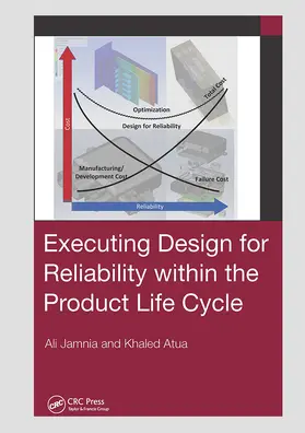 Jamnia / Atua | Executing Design for Reliability Within the Product Life Cycle | Buch | 978-1-032-83883-0 | sack.de