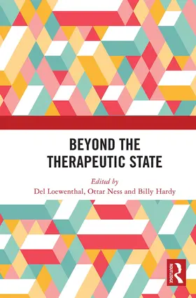 Loewenthal / Ness / Hardy |  Beyond the Therapeutic State | Buch |  Sack Fachmedien