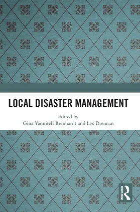Yannitell Reinhardt / Drennan | Local Disaster Management | Buch | 978-1-032-83952-3 | www2.sack.de