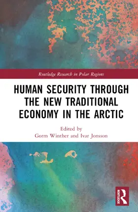 Winther / Jónsson |  Human Security through the New Traditional Economy in the Arctic | Buch |  Sack Fachmedien