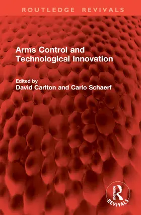 Carlton / Schaerf |  Arms Control and Technological Innovation | Buch |  Sack Fachmedien
