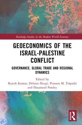 Pandey / Kumar / Neogi |  Geoeconomics of the Israel-Palestine Conflict | Buch |  Sack Fachmedien