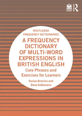 Gablasova / Brezina |  A Frequency Dictionary of Multi-Word Expressions in British English | Buch |  Sack Fachmedien