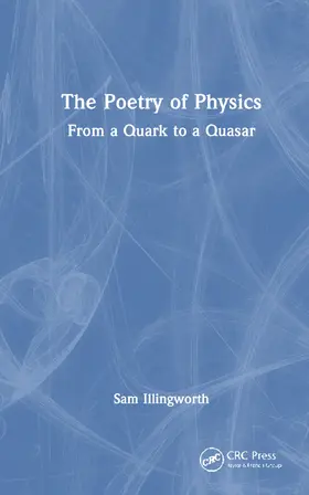 Illingworth |  The Poetry of Physics | Buch |  Sack Fachmedien