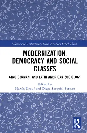 Pereyra / Unzué / Unzue |  Modernization, Democracy and Social Classes | Buch |  Sack Fachmedien