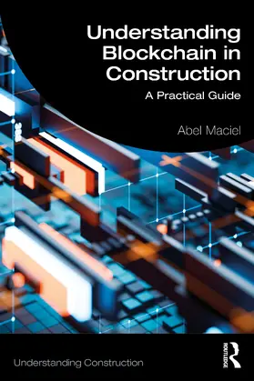 Maciel | Understanding Blockchain in Construction | Buch | 978-1-032-84784-9 | sack.de