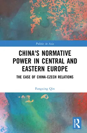 Qin |  China's Normative Power in Central and Eastern Europe | Buch |  Sack Fachmedien