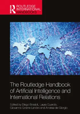 Brasioli / Guercio / Gnerre Landini |  The Routledge Handbook of Artificial Intelligence and International Relations | Buch |  Sack Fachmedien
