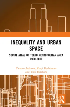 Asakawa / Hashimoto / Hirahara |  Inequality and Urban Space | Buch |  Sack Fachmedien