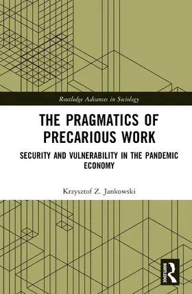 Jankowski |  The Pragmatics of Precarious Work | Buch |  Sack Fachmedien