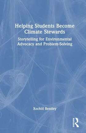 Bentley |  Helping Students Become Climate Stewards | Buch |  Sack Fachmedien