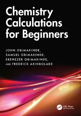 Obimakinde / Akinbolade |  Chemistry Calculations for Beginners | Buch |  Sack Fachmedien
