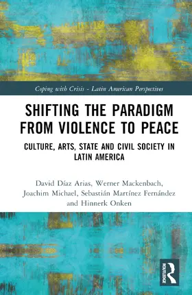 Díaz Arias / Hatzky / Mackenbach |  Peace in Latin America | Buch |  Sack Fachmedien