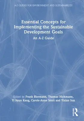 Biermann / Hickmann / Kang |  Essential Concepts for Implementing the Sustainable Development Goals | Buch |  Sack Fachmedien