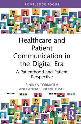 Torkkola / Sendra Toset |  Healthcare and Patient Communication in the Digital Era | Buch |  Sack Fachmedien