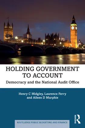 Midgley / Ferry / Murphie |  Holding Government to Account | Buch |  Sack Fachmedien