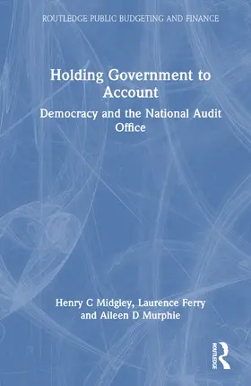 Midgley / Ferry / Murphie |  Holding Government to Account | Buch |  Sack Fachmedien