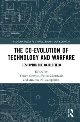 Liaropoulos / German / Moustakis |  The Co-evolution of Technology and Warfare | Buch |  Sack Fachmedien