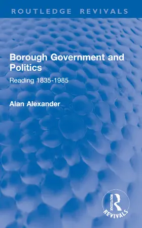 Alexander |  Borough Government and Politics | Buch |  Sack Fachmedien