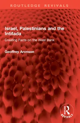 Aronson |  Israel, Palestinians and the Intifada | Buch |  Sack Fachmedien