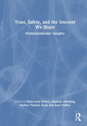 Menking / Daniel / Claffey |  Trust, Safety, and the Internet We Share | Buch |  Sack Fachmedien