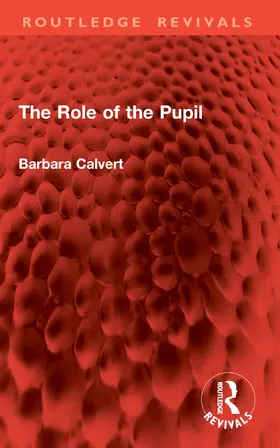 Calvert |  The Role of the Pupil | Buch |  Sack Fachmedien