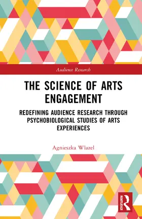 Wlazel |  The Science of Arts Engagement | Buch |  Sack Fachmedien
