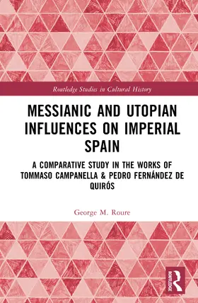 Roure |  Messianic and Utopian Influences on Imperial Spain | Buch |  Sack Fachmedien