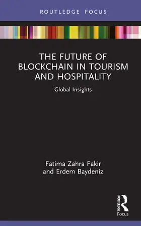 Zahra Fakir / Baydeniz |  The Future of Blockchain in Tourism and Hospitality | Buch |  Sack Fachmedien