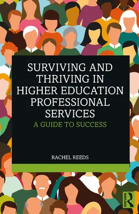 Reeds |  Surviving and Thriving in Higher Education Professional Services | Buch |  Sack Fachmedien