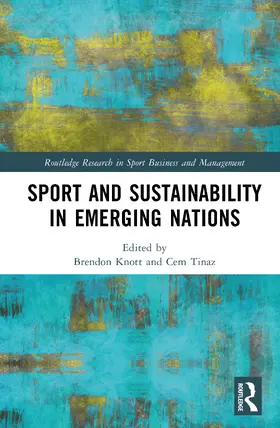 Knott / Tinaz |  Sport and Sustainability in Emerging Nations | Buch |  Sack Fachmedien