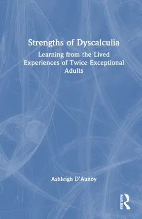 D'Aunoy |  Strengths of Dyscalculia | Buch |  Sack Fachmedien