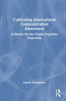 Humphreys |  Cultivating Intercultural Communication Awareness | Buch |  Sack Fachmedien