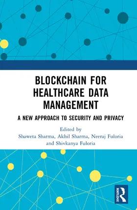 Sharma / Kumar Fuloria / Fuloria |  Blockchain For Healthcare Data Management | Buch |  Sack Fachmedien