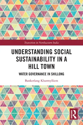 Kharmylliem |  Understanding Social Sustainability in a Hill Town | Buch |  Sack Fachmedien