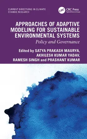 Maurya / Yadav / Singh |  Approaches of Adaptive Modeling for Sustainable Environmental System | Buch |  Sack Fachmedien
