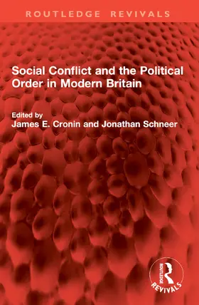 Cronin / Schneer |  Social Conflict and the Political Order in Modern Britain | Buch |  Sack Fachmedien