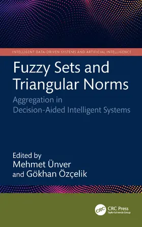 Ozcelik / Ünver / Unver |  Fuzzy Sets and Triangular Norms | Buch |  Sack Fachmedien