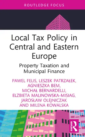Felis / Patrza¿ek / Patrzalek |  Local Tax Policy in Central and Eastern Europe | Buch |  Sack Fachmedien