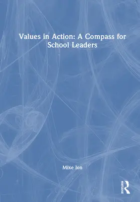 Ion |  Values in Action: A Compass for School Leaders | Buch |  Sack Fachmedien