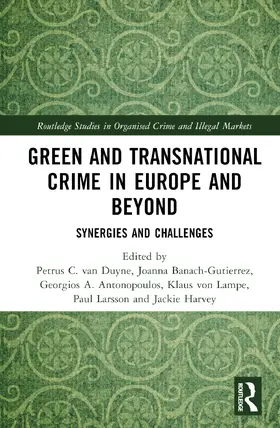 van Duyne / Banach-Gutierrez / A. Antonopoulos |  Green and Transnational Crime in Europe and Beyond | Buch |  Sack Fachmedien