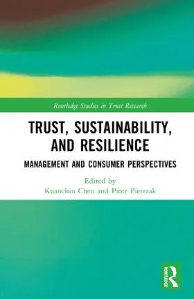 Chen / Pietrzak |  Trust, Sustainability, and Resilience | Buch |  Sack Fachmedien