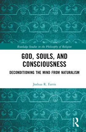 Farris |  God, Souls, and Consciousness | Buch |  Sack Fachmedien