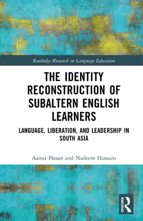 Hasan / Hussain |  The Identity Reconstruction of Subaltern English Learners | Buch |  Sack Fachmedien