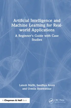 Malik / Arora / Shrawankar |  Artificial Intelligence and Machine Learning for Real-World Applications | Buch |  Sack Fachmedien