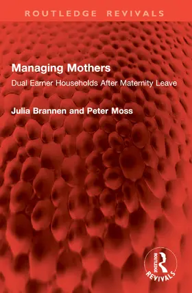 Brannen / Moss |  Managing Mothers | Buch |  Sack Fachmedien
