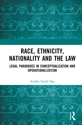 Pap |  Race, Ethnicity, Nationality and the Law | Buch |  Sack Fachmedien