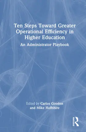 Gooden / Hoffshire |  Ten Steps Toward Greater Operational Efficiency in Higher Education | Buch |  Sack Fachmedien