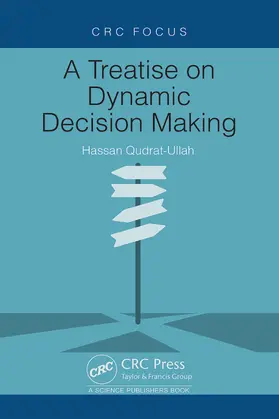 Qudrat-Ullah |  A Treatise on Dynamic Decision Making | Buch |  Sack Fachmedien