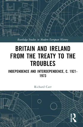 Carr |  Britain and Ireland from the Treaty to the Troubles | Buch |  Sack Fachmedien